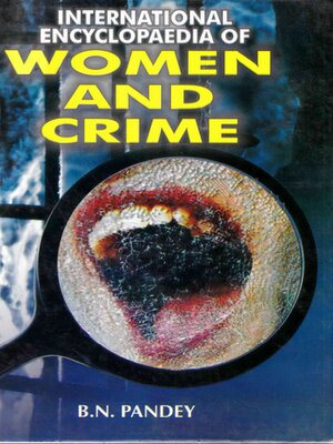 cover image of International Encyclopaedia of Women and Crime